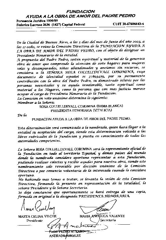 Trayectoria internacional y reconocimientos Nombramiento de Rosa Collelldevall como presidenta honoraria de la Fundación Ayuda a la Obra de Amor del Padre Pedro.